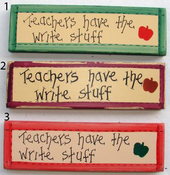 Teachers have the Write Stuff Plaque